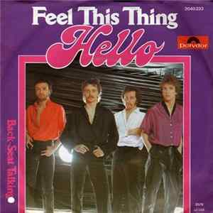 Hello - Feel This Thing FLAC