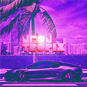 NeonTropix - NeonTropix FLAC