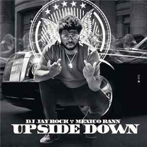 Mexico Rann - Upside Down FLAC