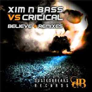 Xim N Bass vs Critical - Believe FLAC