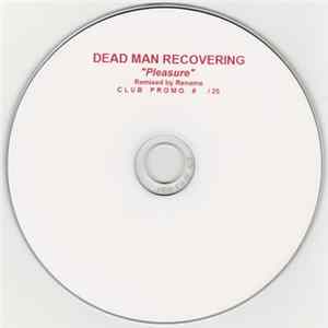 Dead Man Recovering - Pleasure FLAC
