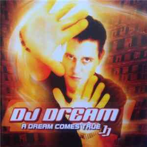 DJ Dream - A Dream Comes True FLAC