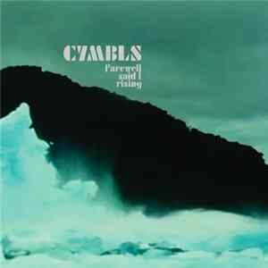 CYMBLS - Farewell said I rising FLAC