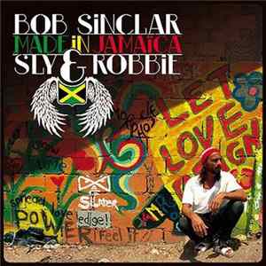 Bob Sinclar / Sly & Robbie - Made In Jamaïca FLAC