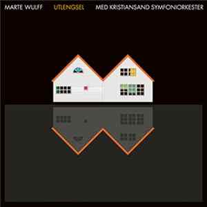 Marte Wulff Med Kristiansand Symfoniorkester - Utlengsel FLAC