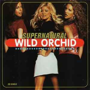 Wild Orchid - Supernatural FLAC