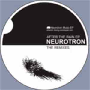 Neurotron - After The Rain Remixes EP FLAC