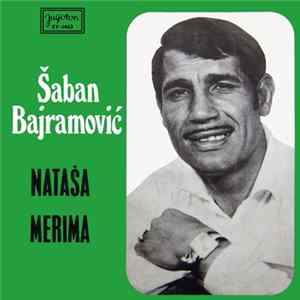 Šaban Bajramović - Nataša / Merima FLAC
