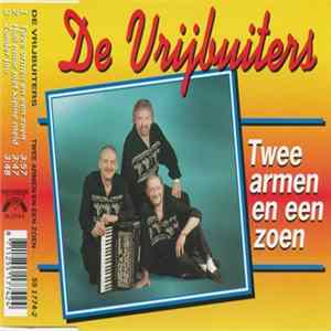 De Vrijbuiters - Twee Armen En Een Zoen FLAC