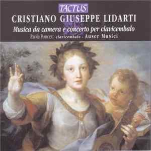 Cristiano Giuseppe Lidarti - Paola Poncet, Auser Musici - Musica Da Camera E Concerto Per Clavicembalo FLAC