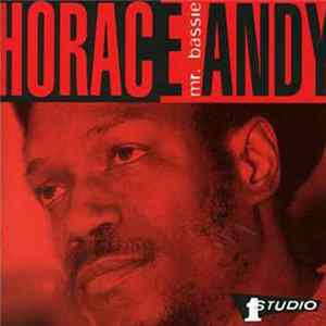 Horace Andy - Mr. Bassie FLAC