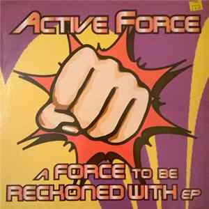 Active Force - A Force To Be Reckoned With EP FLAC