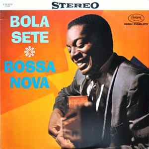 Bola Sete - Bossa Nova FLAC