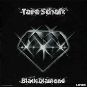 Tara Schaft And Black Diamond - Black Diamond FLAC