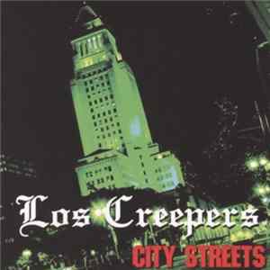 Los Creepers - City Streets FLAC