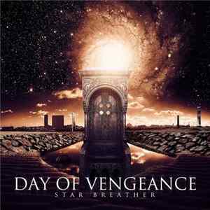 Day Of Vengeance - Star Breather FLAC