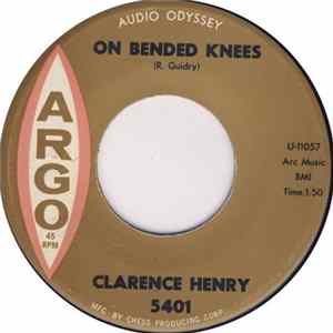 Clarence Henry - On Bended Knees / Standing In The Need Of Love FLAC