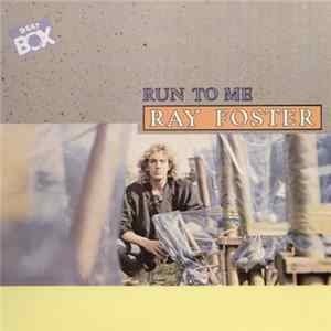 Ray Foster - Run To Me FLAC