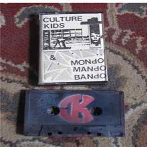Culture Kids, Mondo Mando Bando - Culture Kids & Mondo Vision Split Cassette FLAC