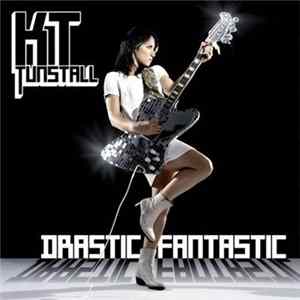 KT Tunstall - Drastic Fantastic FLAC