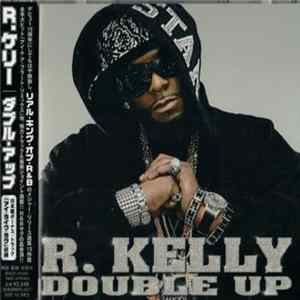 R. Kelly - Double Up FLAC