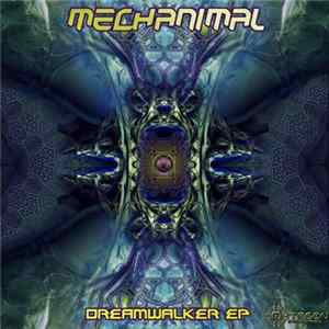 Mechanimal - Dreamwalker EP FLAC
