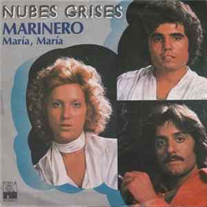 Nubes Grises - Marinero / Maria, Maria FLAC