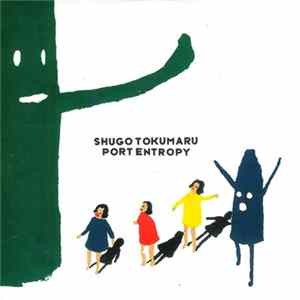 Shugo Tokumaru - Port Entropy FLAC