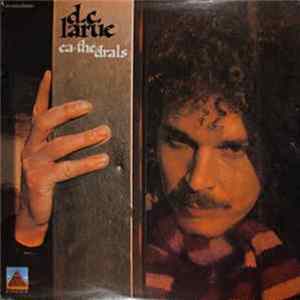 D.C. LaRue - Ca-The-Drals FLAC
