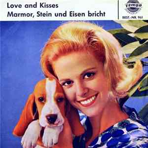 Charlotte Marian / Bobby Stern - Love And Kisses / Marmor, Stein Und Eisen Bricht FLAC