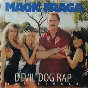 Magic Fraga - Devil Dog Rap FLAC