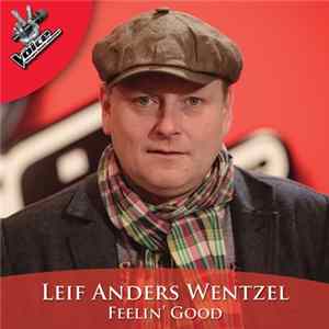 Leif Anders Wentzel - Feelin' Good FLAC