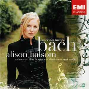Bach, Alison Balsom - Works For Trumpet FLAC