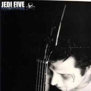Jedi Five - Relentless FLAC