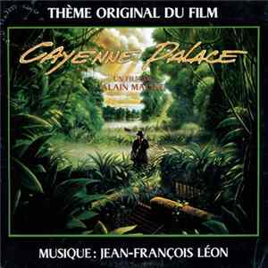 Jean-François Léon - Cayenne Palace FLAC