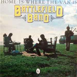 Battlefield Band - Home Is Where The Van Is FLAC