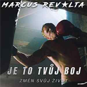 Marcus Revolta - Je To Tvůj Boj FLAC