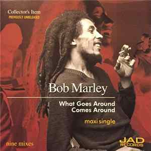 Bob Marley - What Goes Around Comes Around FLAC