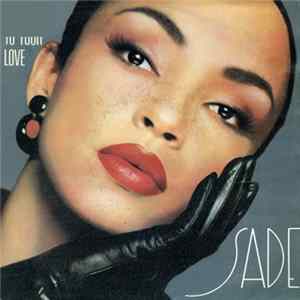 Sade - Hang On To Your Love FLAC