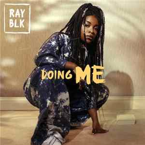 Ray BLK - Doing Me FLAC