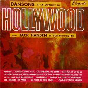 Jack Hansen Et Son Orchestre - Dansons À La Musique De Hollywood FLAC