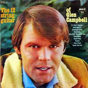 Glen Campbell - The 12 String Guitar Of Glen Campbell FLAC