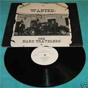 The Hard Travelers - Wanted: The Hard Travelers FLAC