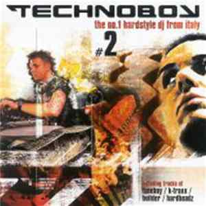 Technoboy - The No. 1 Hardstyle DJ From Italy Vol. 2 FLAC