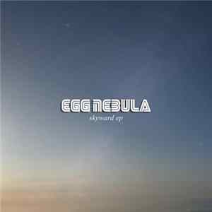 Egg Nebula - Skyward EP FLAC