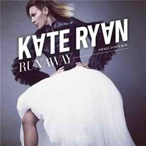 Kate Ryan - Runaway (Smalltown Boy) FLAC