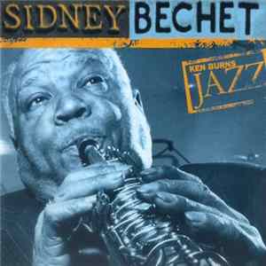 Sidney Bechet - Ken Burns Jazz FLAC
