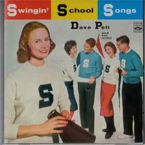 Dave Pell And His Octet - Swingin' School Songs FLAC