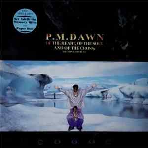 P.M. Dawn - Of The Heart, Of The Soul And Of The Cross: The Utopian Experience FLAC