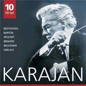 Herbert von Karajan, Ludwig van Beethoven, Béla Bartók, Wolfgang Amadeus Mozart, Johannes Brahms, Anton Bruckner, Jean Sibelius - Karajan FLAC